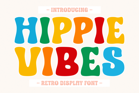 Hippie Vibes: A Font for Authentic Creative Expression